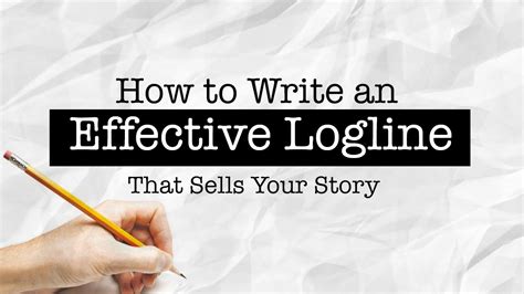 The Dos And Donts Of Writing A Logline Glj Media Group Daily Blog