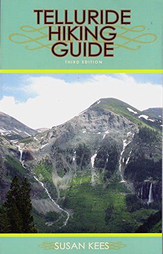 telluride hiking guide susan kees kees susan 9780943727141 abebooks