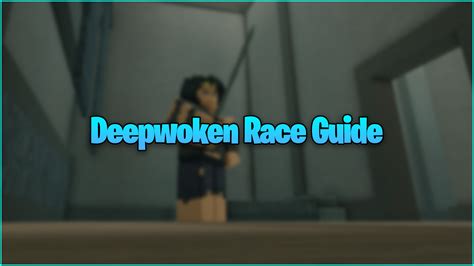 deepwoken races guide rarity attributes passives gamer journalist