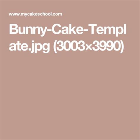 bunny cake templatejpg  bunny cake cake templates cake