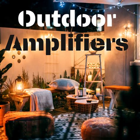 outdoor amplifiers