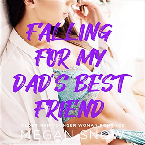 Falling For My Dads Best Friend By Megan Snow Audiobook Uk