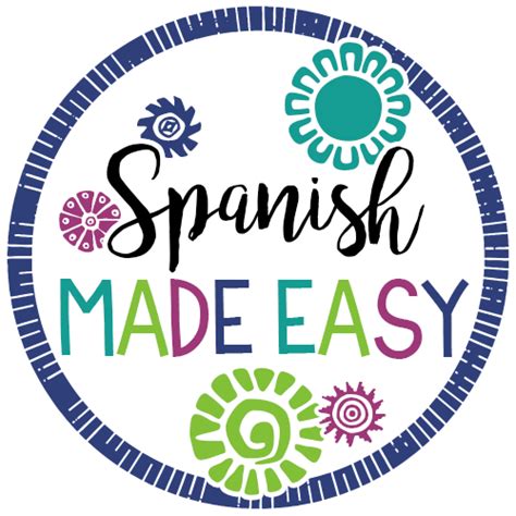 Spanish Made Easy Resources For The Spanish Classroom