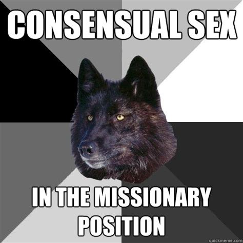 consensual sex in the missionary position sanity wolf quickmeme