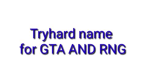 tryhard names  gta  youtube