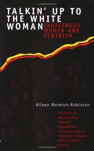 talkin up to the white woman indigenous women and feminism by aileen
