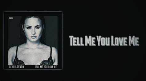 Demi Lovato Tell Me You Love Me Slow Version Youtube