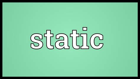 static meaning youtube