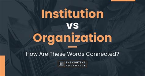 institution  organization    words connected