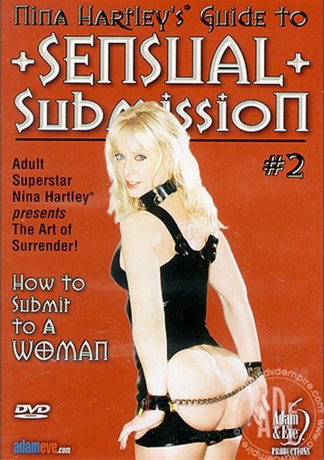 Nina Hartley S Guide To Sensual Submission 2 2003 Adult Empire