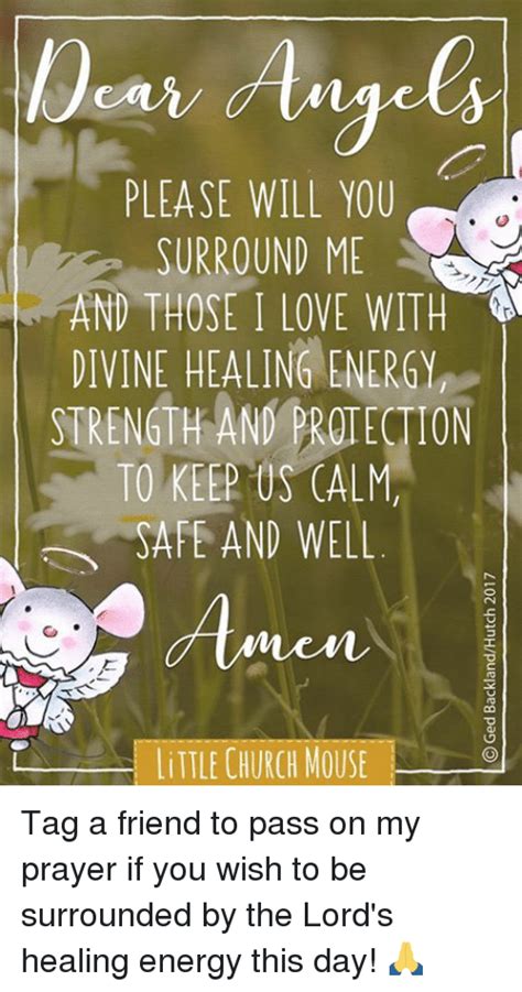 please will you surround me and those i love with divine healing energy