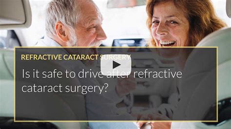 Is It Safe To Drive After Refractive Cataract Surgery