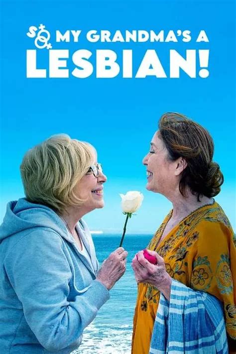 So My Grandma’s A Lesbian 2020 Putlocker Full Movie Watch Online