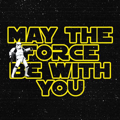 star wars may the 4th may the force be with you on er by fearlesssong