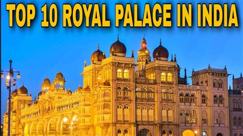 top  splendid royal palaces  india   intersting facts youtube