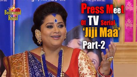 press meet  tv serial jiji maa part  youtube