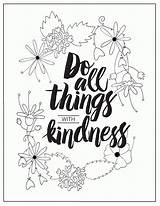 Kindness Coloring Pages Showing Printable Colouring Adult Printables Things Acts Color Print Adults Quote Everyone Getcolorings Dawn Nicole Getdrawings Typography sketch template