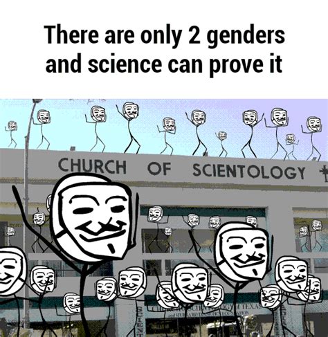there are only 2 genders and science can prove it there