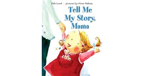 tell me my story mama by deb lund
