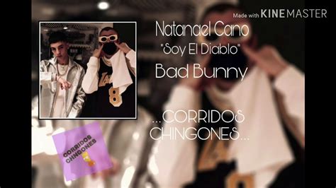 Natanael Cano Ft Bad Bunny Soy El Diablo Youtube