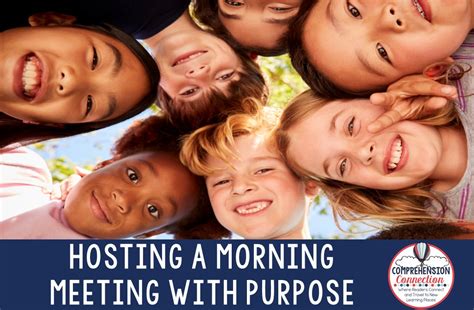 effective ways  host morning meetings  purpose comprehension
