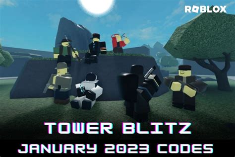 roblox tower blitz codes  january   rewards gamingshiftin