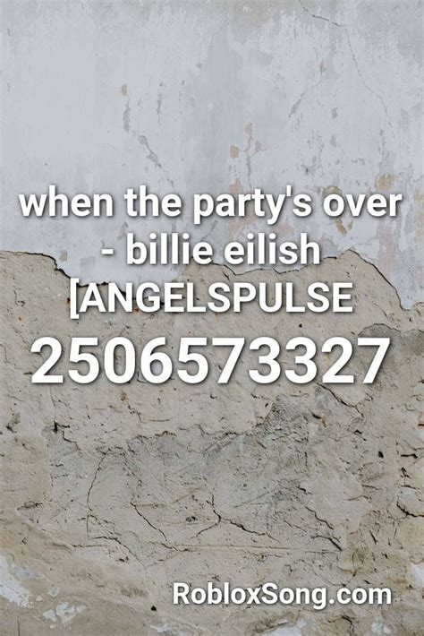 partys  billie eilish angelspulse roblox id roblox  codes