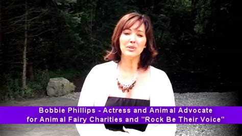 bobbie phillips actress  animal advocate  animal fairy charities youtube