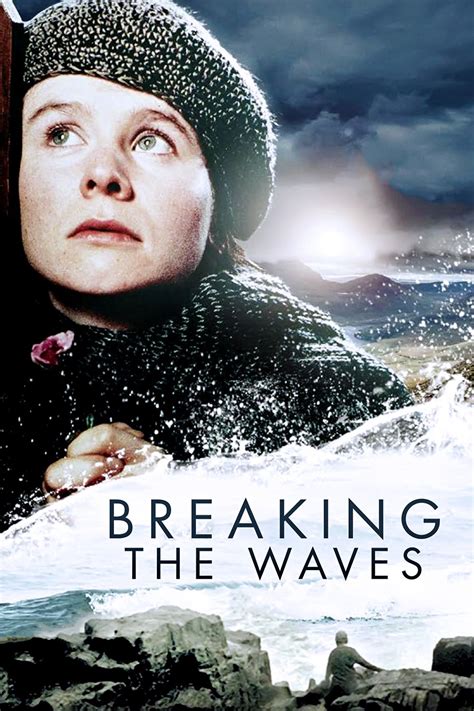 breaking  waves life   movies