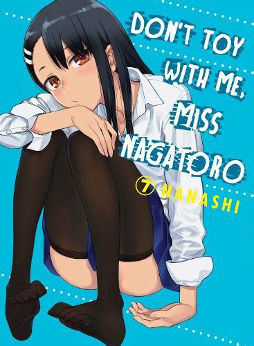 don t toy with me miss nagatoro volume 7 by nanashi waterstones