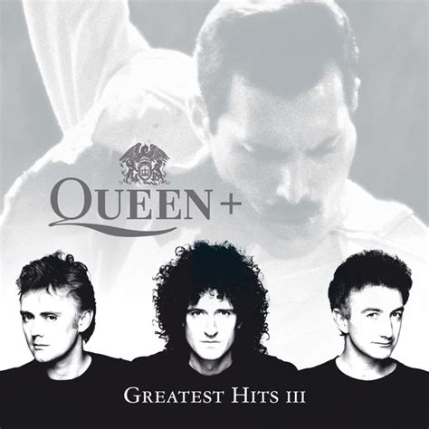 greatest hits iii compilation  queen spotify