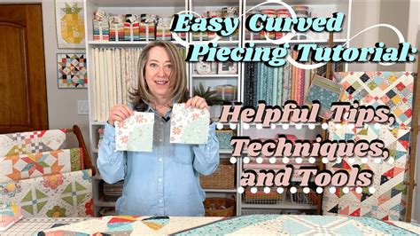 easy curved piecing tutorial helpful tips techniques  tools youtube
