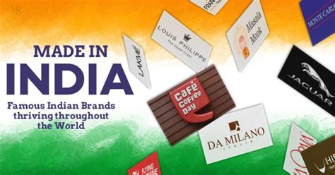 india  famous indian brands thriving   world