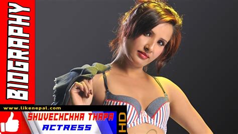shuvechchha thapa nepali actress biography movie songs video youtube