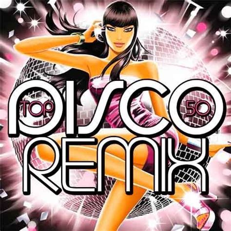 Top 50 Disco Remix Mp3 Buy Full Tracklist