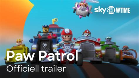 paw patrol officiell trailer skyshowtime youtube