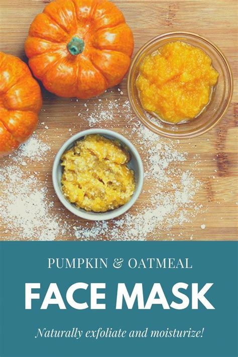 How To Make An Oatmeal And Pumpkin Face Mask This Easy Recipe Has Many