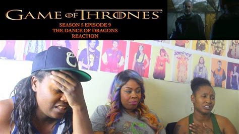 Game Of Thrones Season 5 Episode 9 Part 1 Reaction The