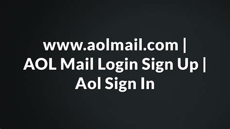 wwwaolmailcom aol mail login sign  aol sign