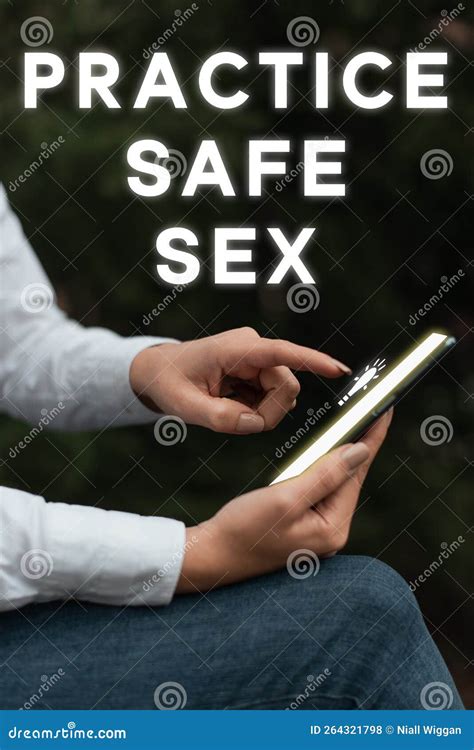 text showing inspiration practice safe sex internet concept