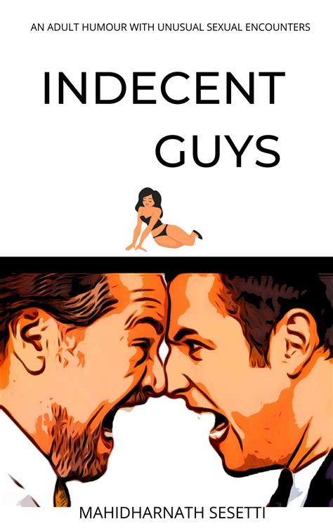 indecent guys an adult humour with unusual sexual encounters by