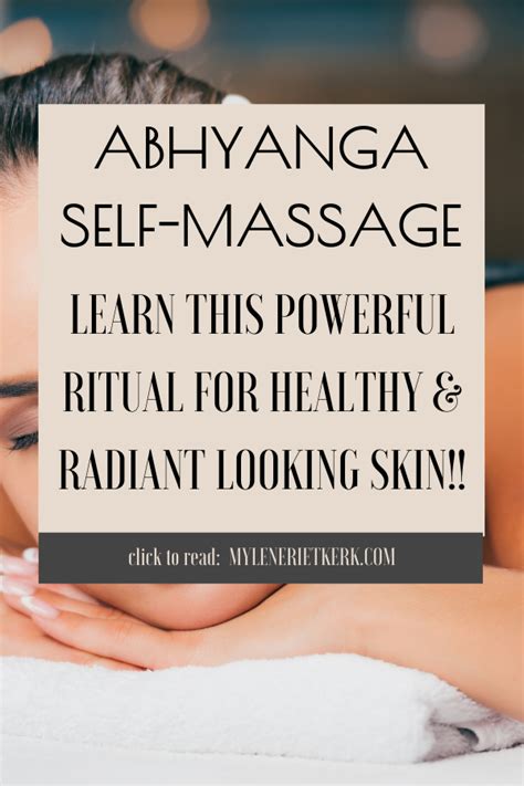 discover the surprising benefits of self massage abhyanga with step