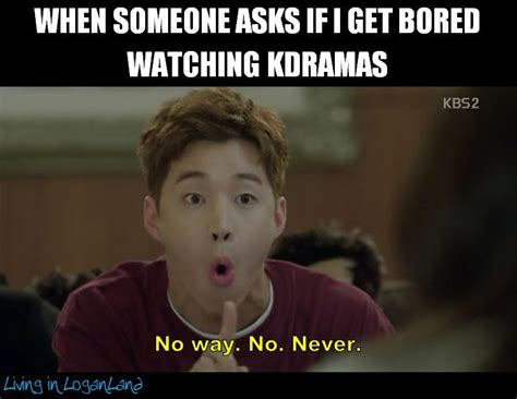 Never Ever Korean Drama Quotes Kdrama Memes Funny Korean