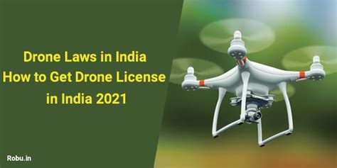 drone laws  india    drone license  india  robuin indian  store