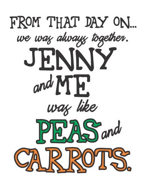 Forrest Gump Jenny Quotes Peas And Carrots Quotesgram