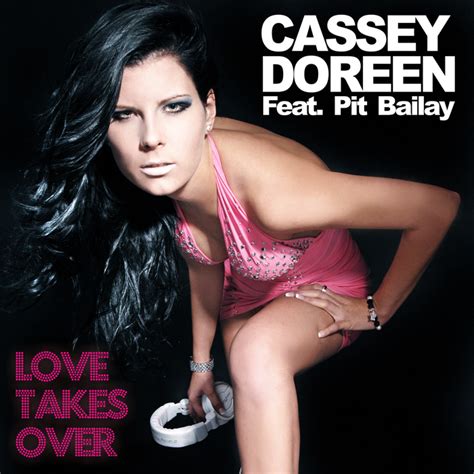 love takes over by cassey doreen feat pit bailay on mp3 wav flac aiff and alac at juno download