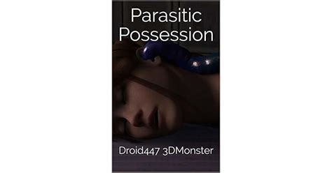 parasitic possession by droid447 3dmonster