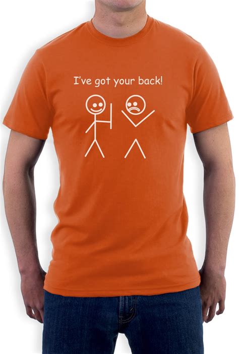 I Ve Got Your Back T Shirt Cute Funny Humor Cool T Stickman College