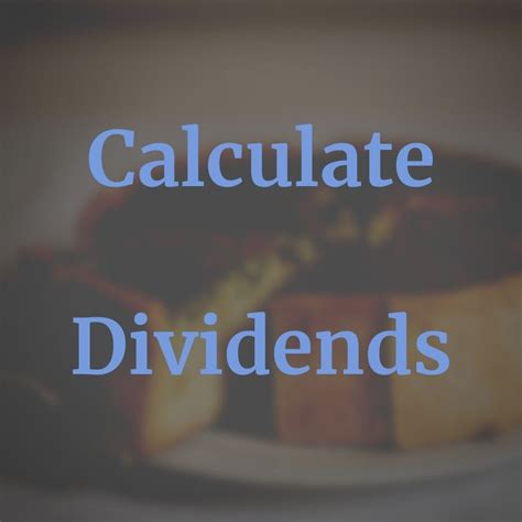 calculate dividends  excel yield growth payout income