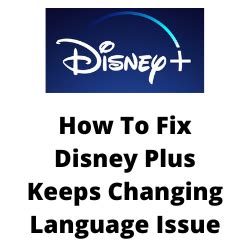 fix disney   changing language issue